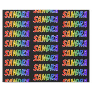 Rainbow First Name "SANDRA"; Fun & Colorful
