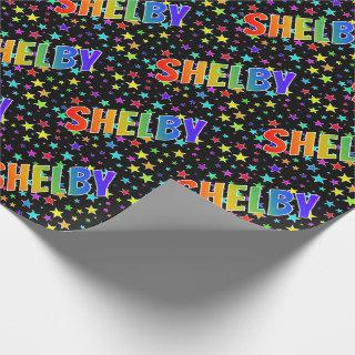 Rainbow First Name "SHELBY" + Stars