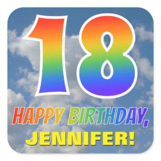 Rainbow Look "18" & "HAPPY BIRTHDAY", Clouds, Sky Square Sticker