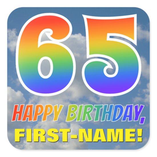 Rainbow Look "65" & "HAPPY BIRTHDAY", Clouds, Sky Square Sticker