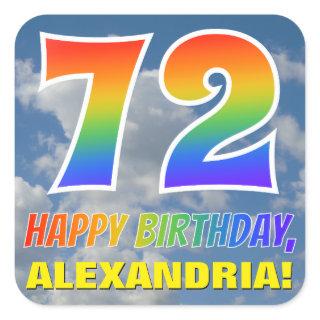 Rainbow Look "72" & "HAPPY BIRTHDAY", Clouds, Sky Square Sticker