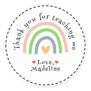 Rainbow Thank You For Teaching Me Classic Round Sticker