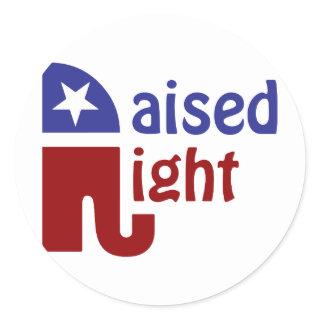 Raised Right Classic Round Sticker