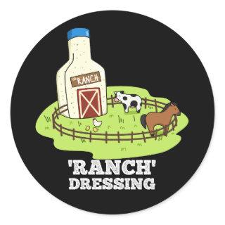 Ranch Dressing Funny Food Pun Dark BG Classic Round Sticker