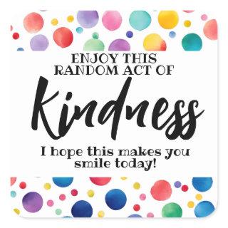 Random act of kindness spread love not hate square sticker