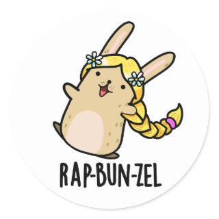 Rap-bun-zel Funny Bunny Pun   Classic Round Sticker