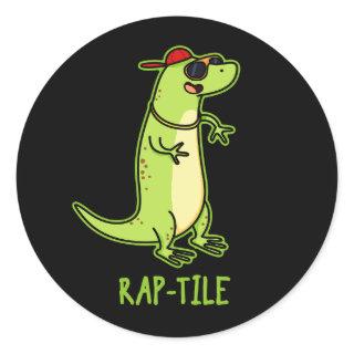 Rap-tile Funny Reptile Lizard Pun Dark BG Classic Round Sticker