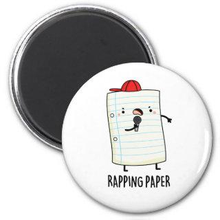 Rapping Paper Funny Pun Magnet