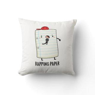 Rapping Paper Funny Pun Throw Pillow