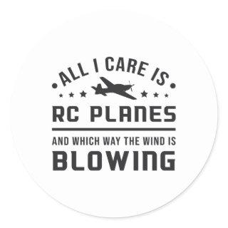 RC Plane Aircraft Pilot All I Care Is RC Planes Classic Round Sticker