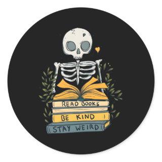 Read Books Be Kind Stay Weird Bookworm Reading Classic Round Sticker