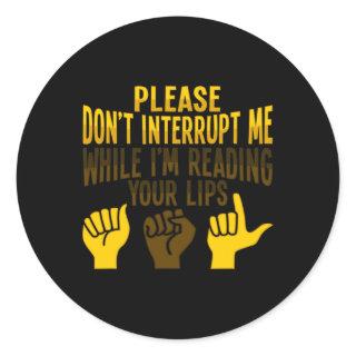 Reading Asl Hand Gesture Deaf Hearing Loss Awarene Classic Round Sticker