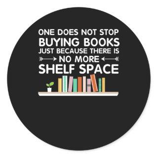 Reading Book Lover Stop Buying Books Classic Round Sticker