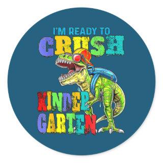 Ready To Crush Kindergarten Dinosaur Back To Classic Round Sticker