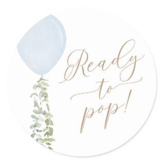 Ready to Pop Blue Balloon Eucalyptus Baby Shower Classic Round Sticker