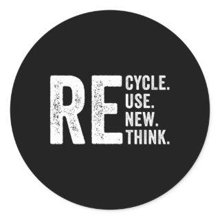 Recycle Reuse Renew Rethink Crisis Environtal Acti Classic Round Sticker