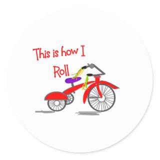 Red Tricycle "This is how I Roll"---Funny Gifts Classic Round Sticker