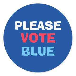 Red White And Blue Please Vote Blue Election Classic Round Sticker