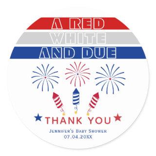 Red White Due 4th of July firecrackers baby shower Classic Round Sticker