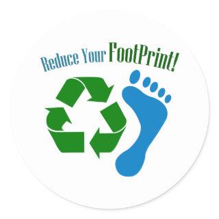 Reduce Your Footprint Classic Round Sticker