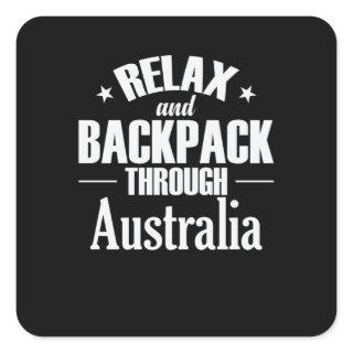 Relax and Backpack through Australia Square Sticker