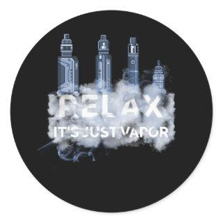 Relax Its Just Vapor Vape Electronic Cigarette Vap Classic Round Sticker