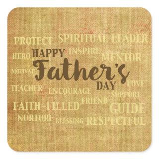 Religious Father’s Day, Qualities of Father Square Sticker