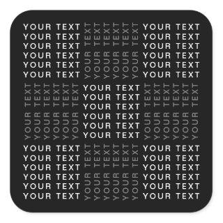 Repeating Name or Word Pattern Grey Black & White Square Sticker