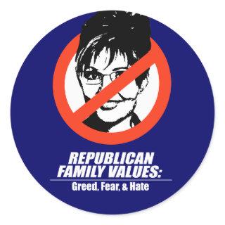 Republican Values - Greed, Fear, and Hate Classic Round Sticker