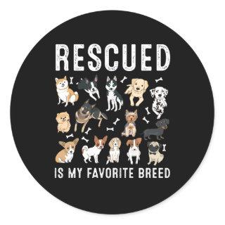 Rescued Is My Favorite Breed Cute Rescue Dogs Classic Round Sticker