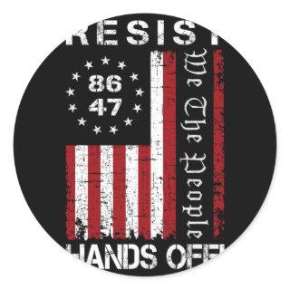 Resist Hands Off Protest 86 47 8647 Protest Save D Classic Round Sticker