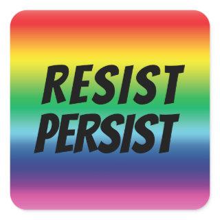 resist persist - pride lgbtq lgbt rainbow colors square sticker