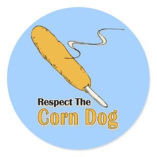 Respect The Corn Dog? Classic Round Sticker