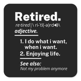 retired: definition of funny square sticker