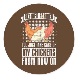 Retired Farmer Funny Chicken Lover Farmer Classic Round Sticker