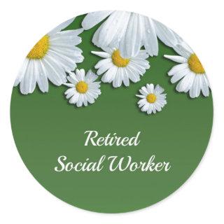 Retired Social Worker, floral design, Classic Round Sticker