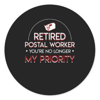Retirement Postal Worker No Longer Priority Classic Round Sticker