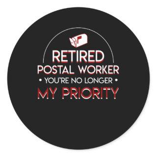 Retirement Postal Worker No Longer Priority Classic Round Sticker