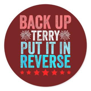 Retro Back Up Terry Put It In Reverse 4th Of July Classic Round Sticker