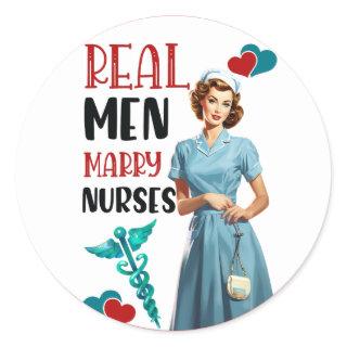 Retro Nurse Pinup_ Real Men Marry Nurses Classic Round Sticker