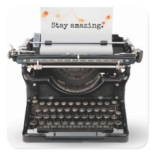 Retro Typewriter With Quote Square Sticker