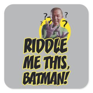Riddle Me This Batman Square Sticker