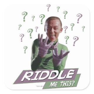 Riddler - Riddle Me This Square Sticker