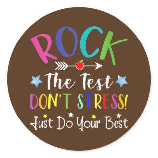 Rock The Test Pre K Preschool Students Test Day Classic Round Sticker