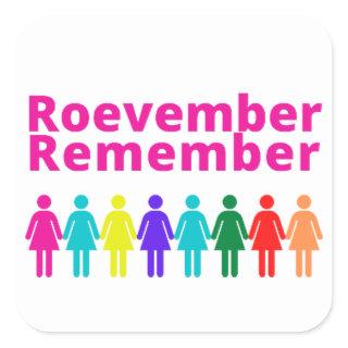 Roevember Remember - Square Sticker