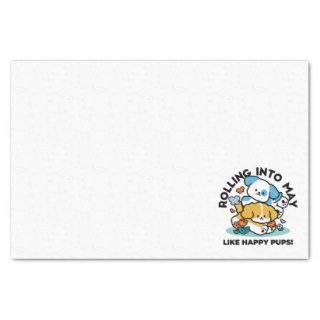 Rolling Into May Like Happy Pups – Cute Spring Dog Tissue Paper