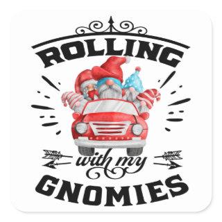 Rolling With My Gnomies Christmas Gnomes Square Sticker