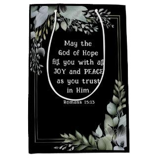 Romans 15:13 God of Hope fill you with Joy Peace  Medium Gift Bag