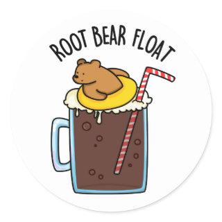 Root Bear Float Funny Root Beer Pun Classic Round Sticker