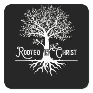 Rooted in Christ Christian Faith and Love in God Square Sticker